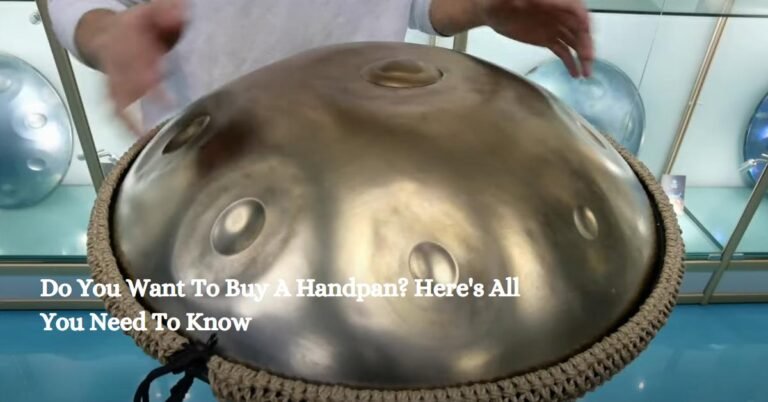 Do You Want To Buy A Handpan