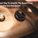 Best Way To Amplify The Sound From Acoustic Idiophones And Handpans