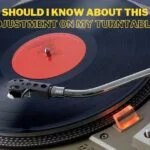 Speed Adjustment On My Turntable