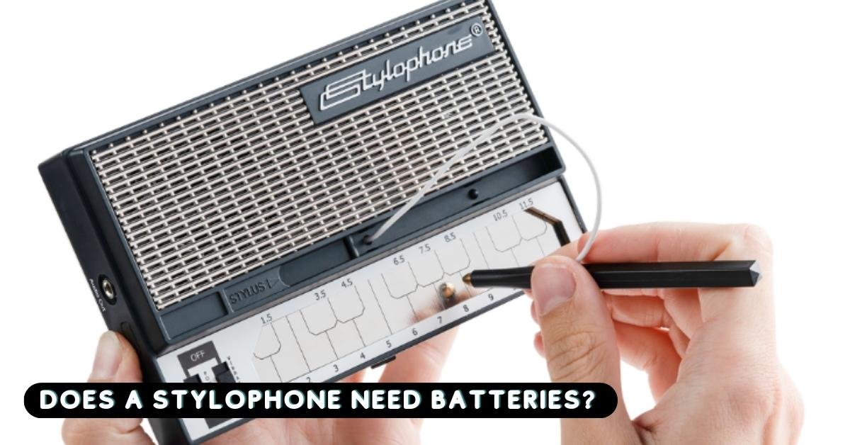 Does A Stylophone Need Batteries