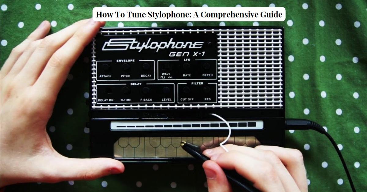 How To Tune Stylophone