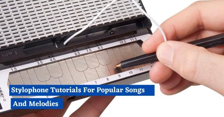 Stylophone Tutorials For Popular Songs