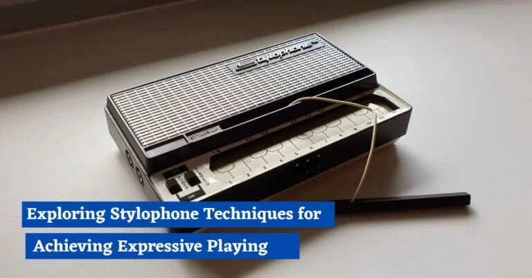 Stylophone Techniques for Achieving Expressive Playing