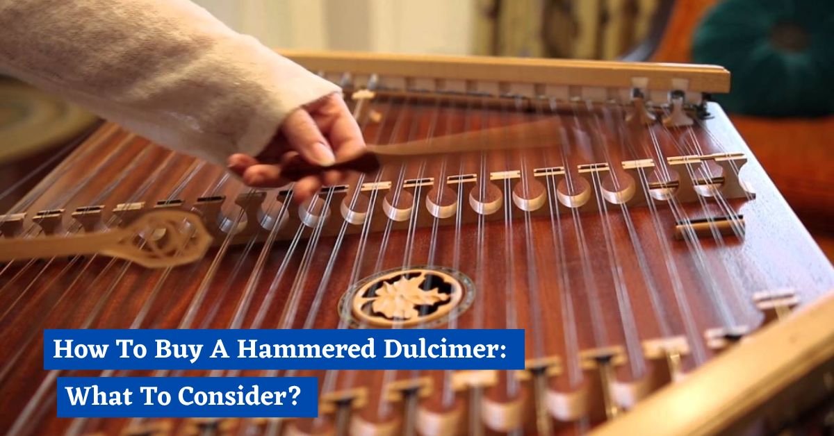 How To Buy A Hammered Dulcimer