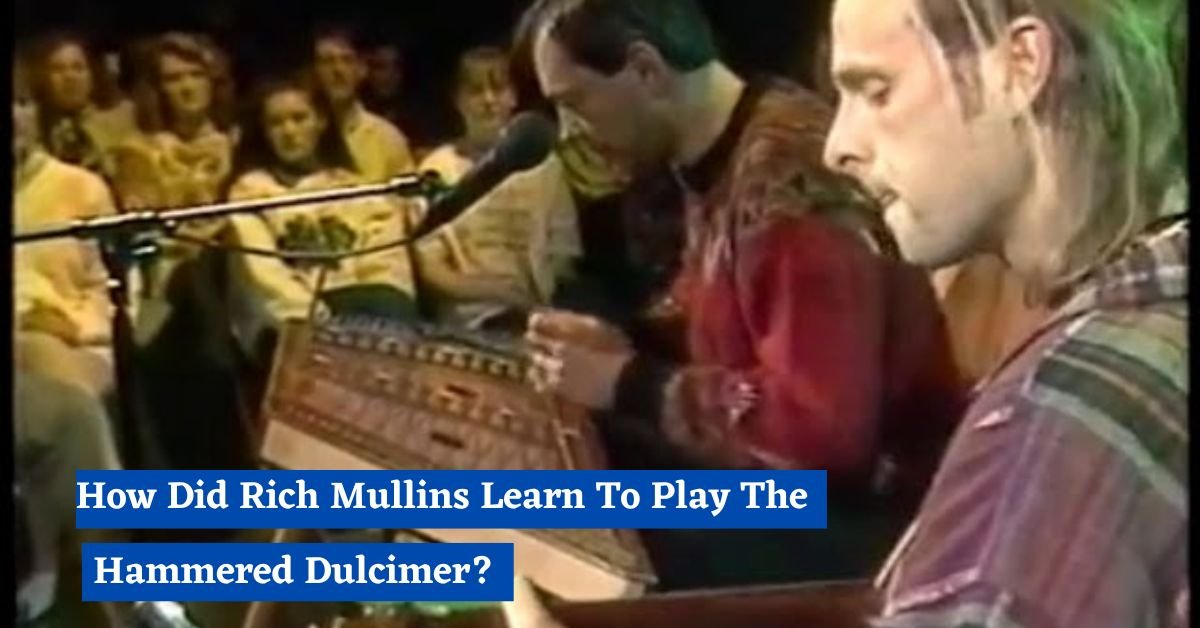 Rich Mullins Learn To Play The Hammered Dulcimer