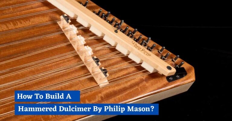 Build A Hammered Dulcimer By Philip Mason
