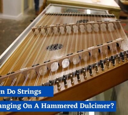 How Often Do Strings Need Changing On A Hammered Dulcimer