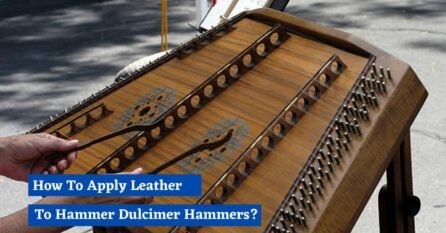 How To Apply Leather To Hammer Dulcimer Hammers