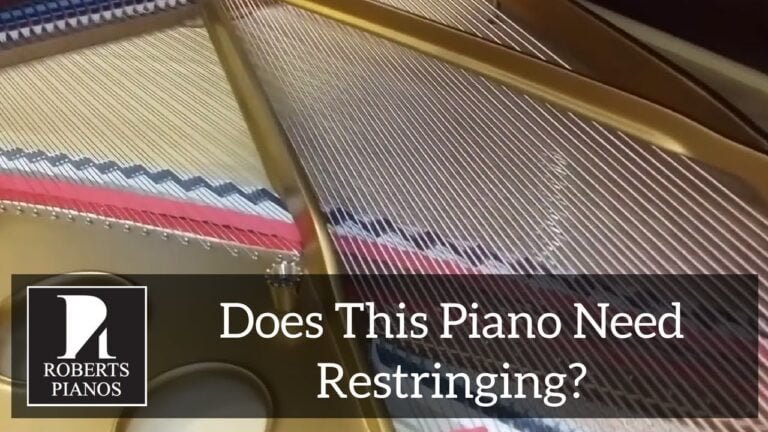How Do You Know If a Piano Needs to Be Restrung