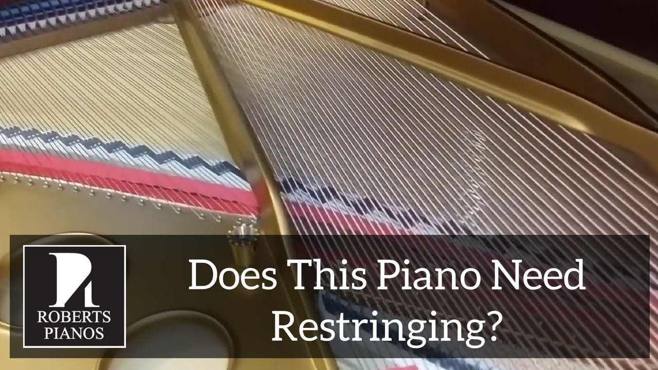 How Do You Know If a Piano Needs to Be Restrung